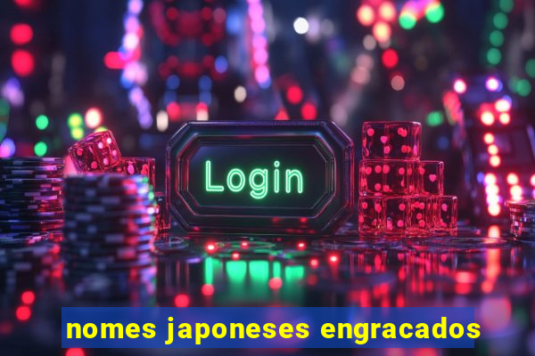 nomes japoneses engracados